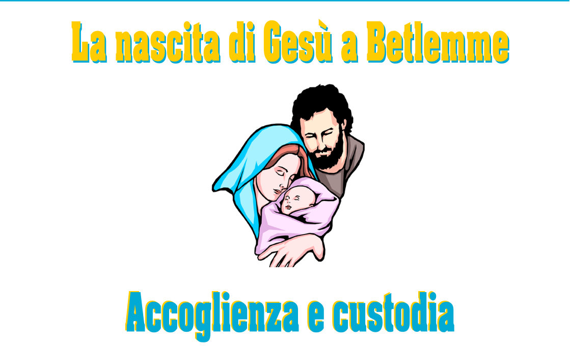 Accoglienza e custodia – La nascita di Gesù