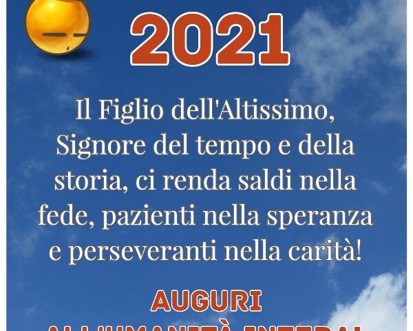 Senza indugio – Auguri per il 2021 che nasce